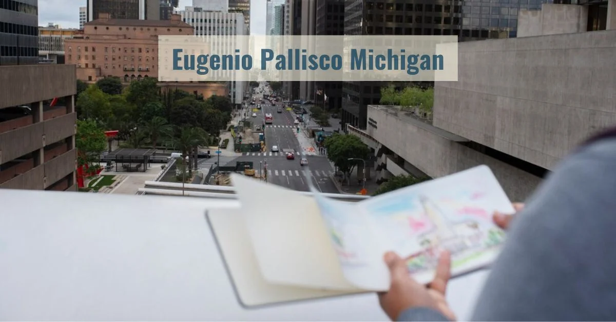 Eugenio Pallisco Michigan