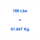 Understanding the Conversion: 180lbs in Kg
