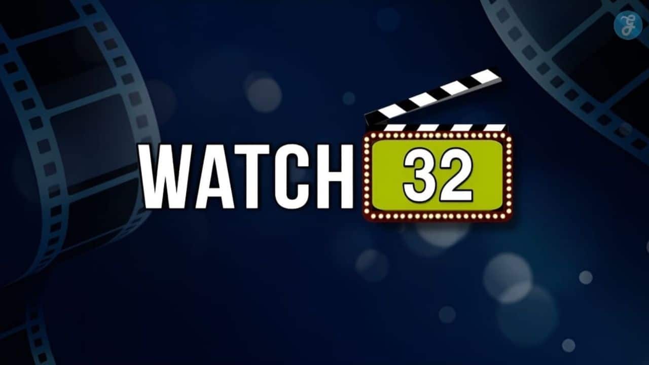 The Ultimate Guide to Watch32: Stream Movies and TV Shows Online