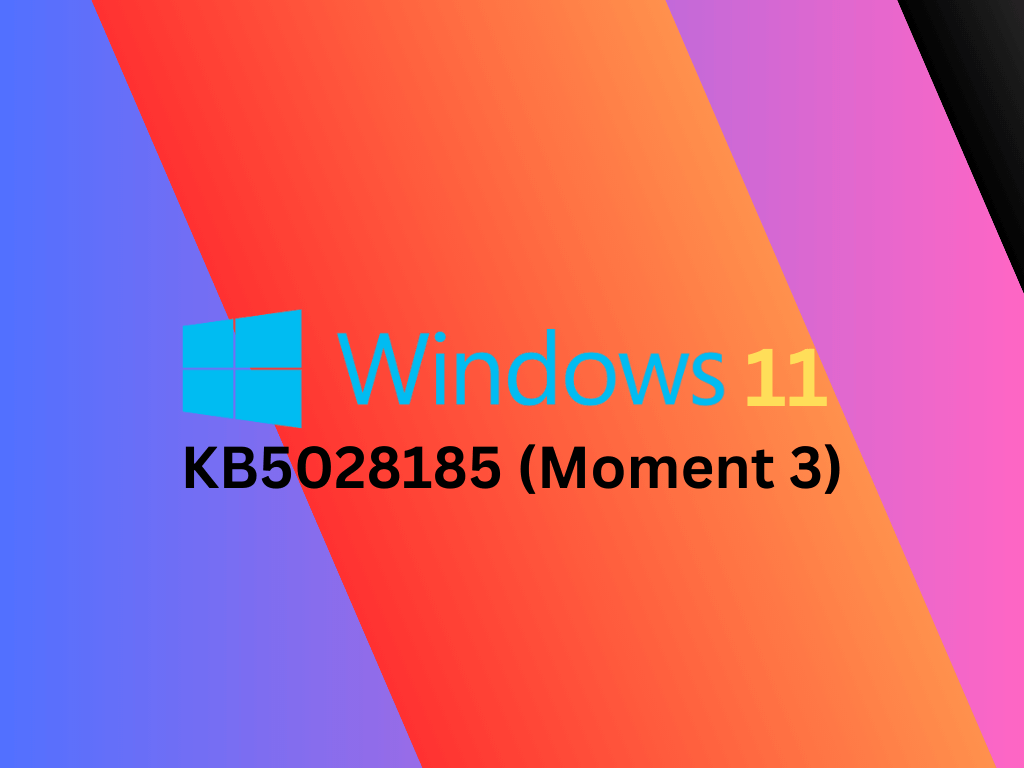 KB5028185: What You Need to Know About the Latest Windows Update