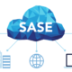 How SASE Solves Your Network Security Problems