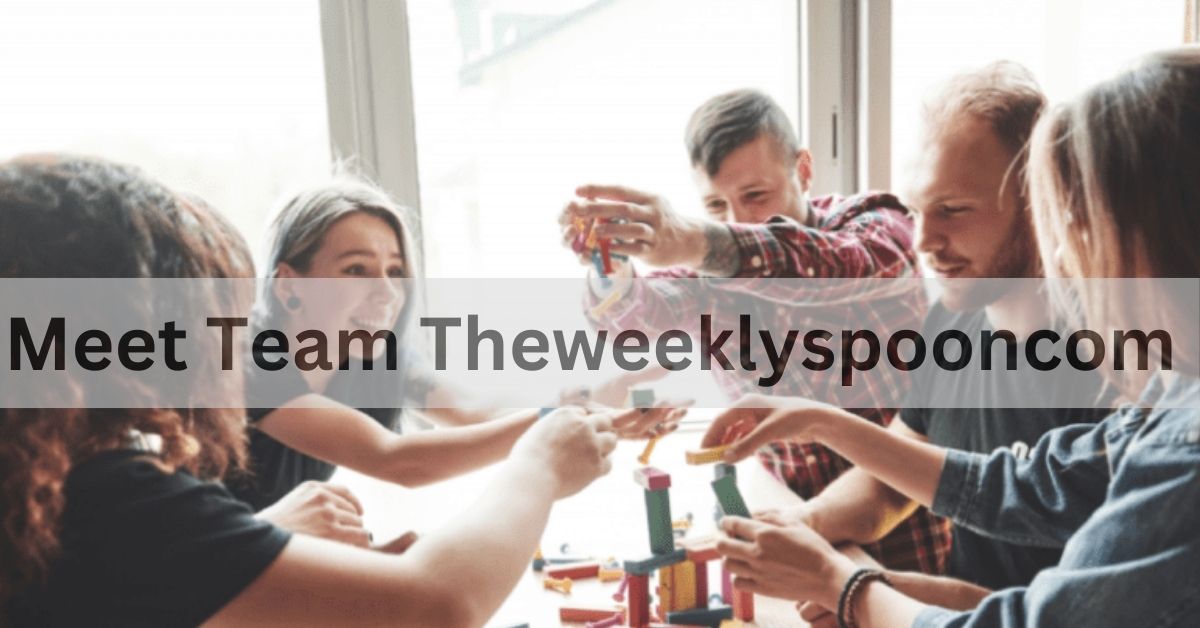 Meet the Team TheWeeklySpooncom: The Visionaries and Innovators