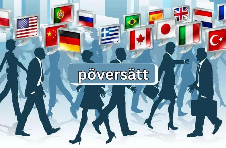 Pöversätt: The Ultimate Guide to Translation Tools