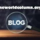 The Oneworldcolumn.org Blog: An In-Depth Look