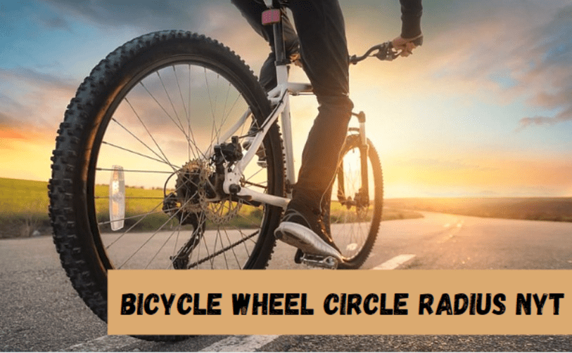 Bicycle Wheel Circle Radius NYT: Understanding Its Importance in Cycling