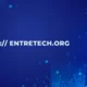 Https:// entretech.org: Empowering Entrepreneurs Through Technology