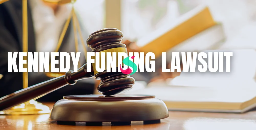 Kennedy Funding Lawsuit: A Comprehensive Overview