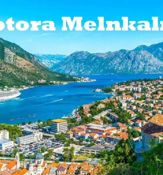 Kotora Melnkalne A Hidden Gem in Montenegro’s Landscape